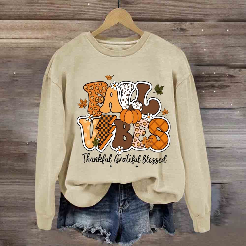 Fall Vibes Thankful Grateful Blessed Sweatshirt
