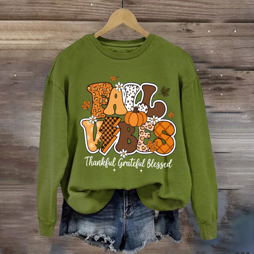 Fall Vibes Thankful Grateful Blessed Sweatshirt