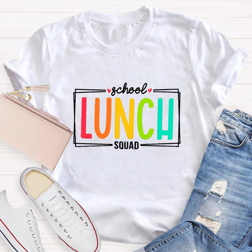 School Lunch Squad T-Shirt