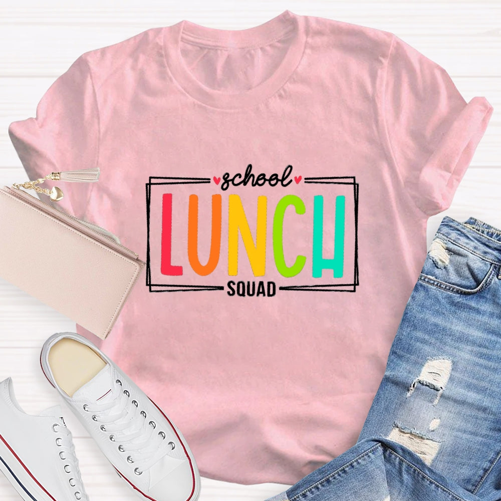 School Lunch Squad T-Shirt