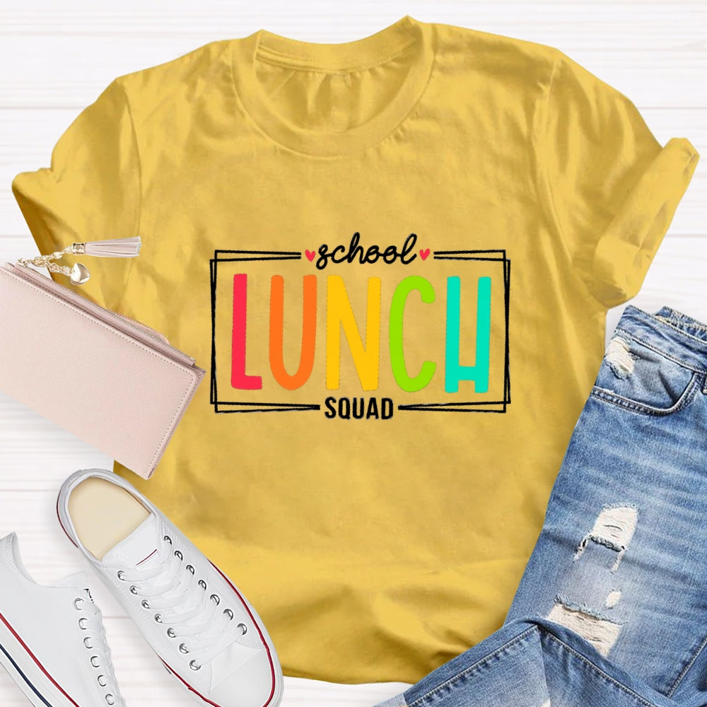School Lunch Squad T-Shirt