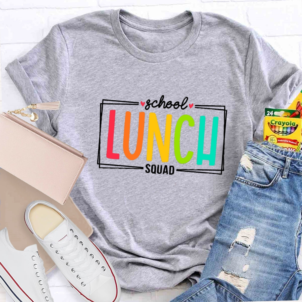School Lunch Squad T-Shirt