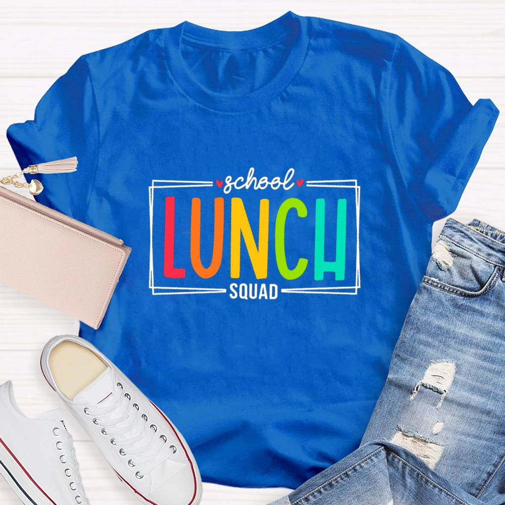 School Lunch Squad T-Shirt