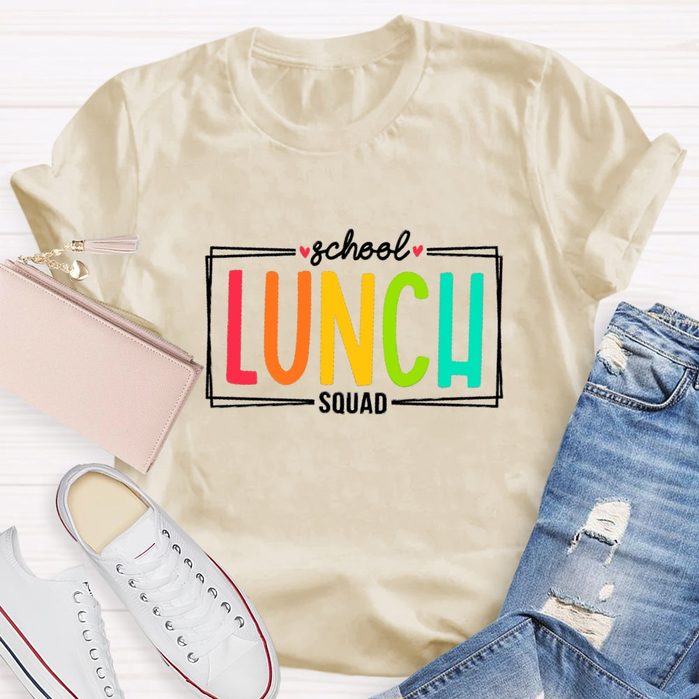 School Lunch Squad T-Shirt