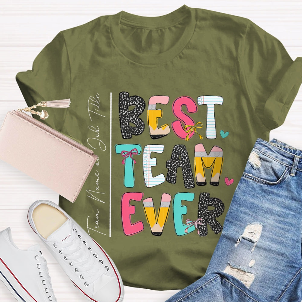 Personalized Team Name Bset Team Ever Colorful Fonts T-shirt