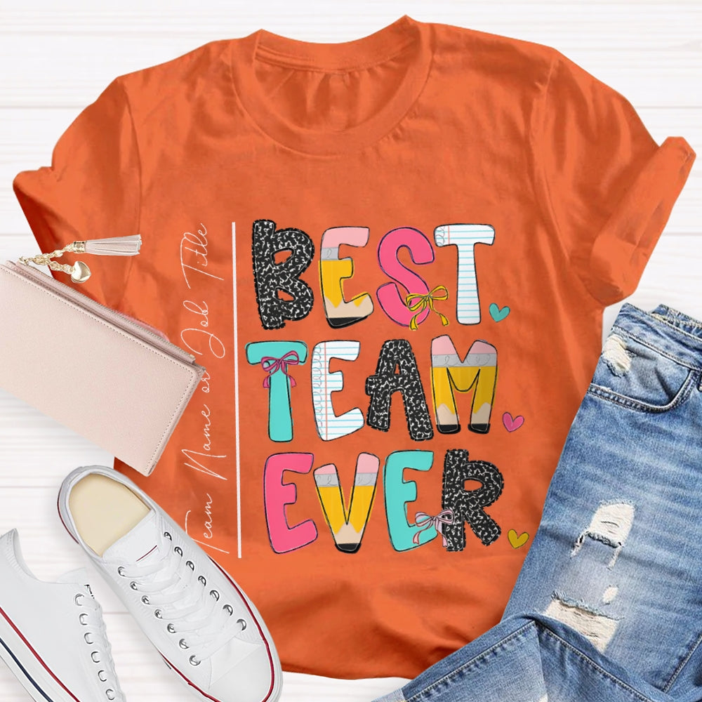 Personalized Team Name Bset Team Ever Colorful Fonts T-shirt