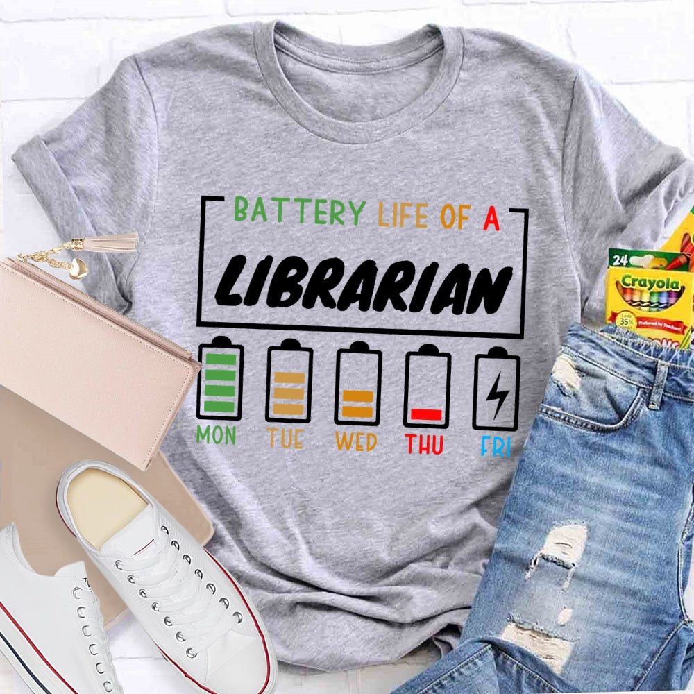 Battery Life Of A Librarian T-shirt