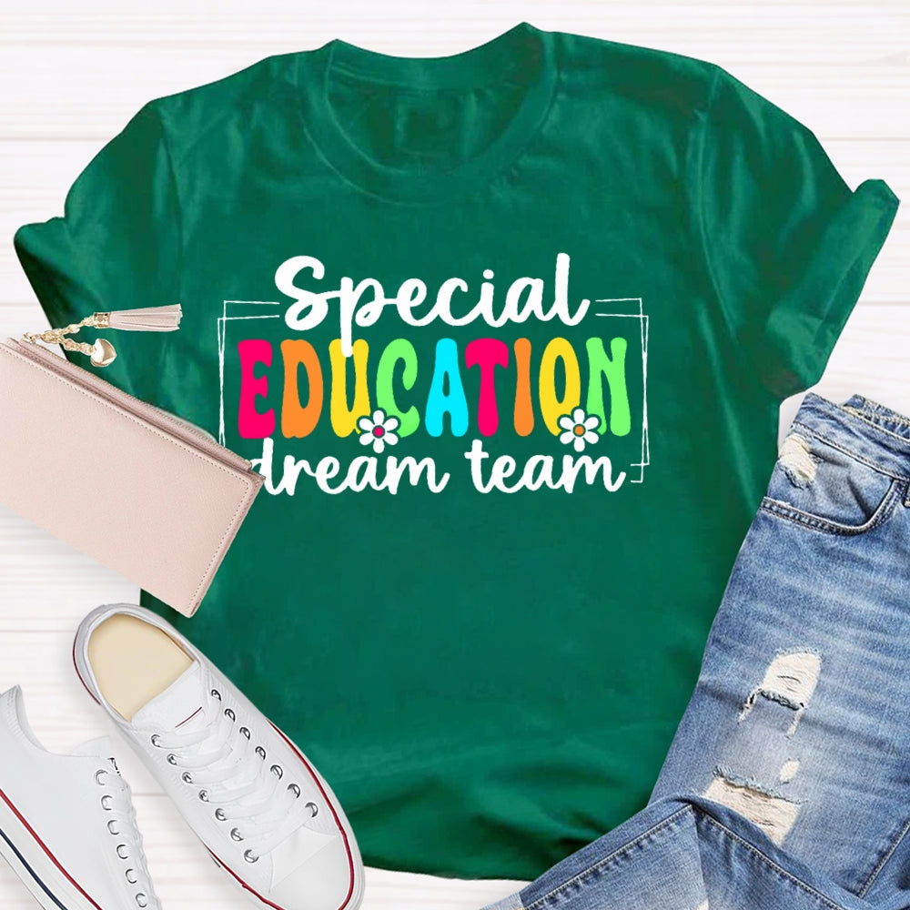 Special Education Dream Team Funny T-shirt