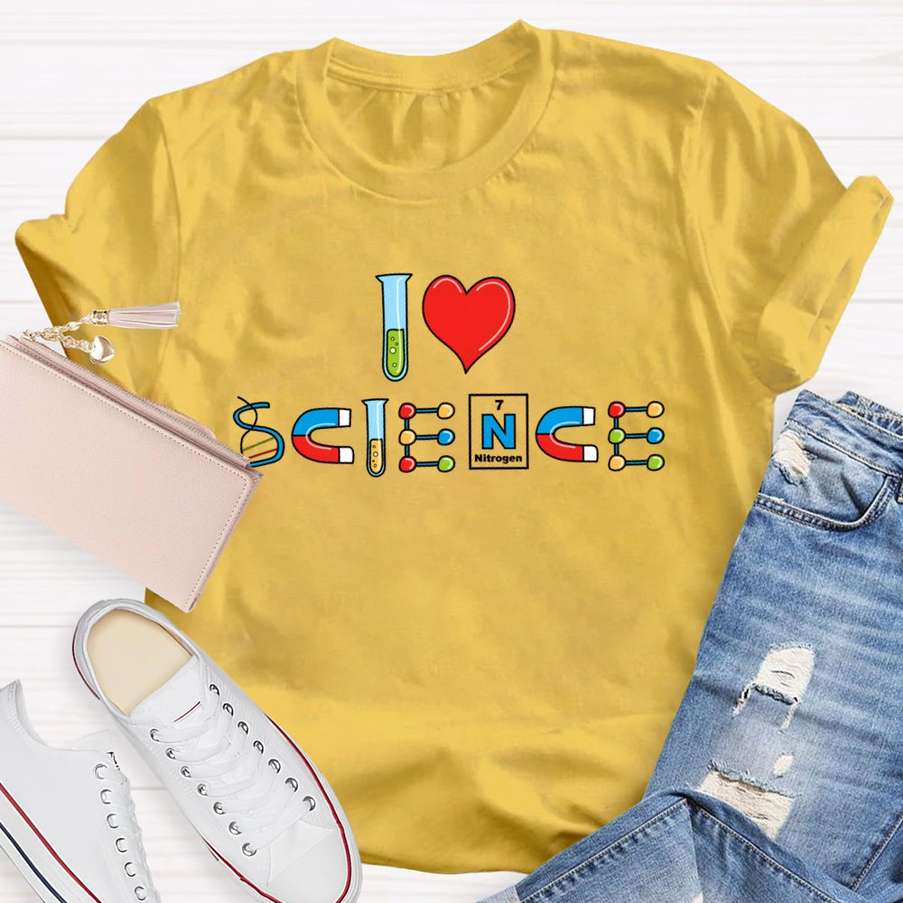 I Love Science Funny T-shirt
