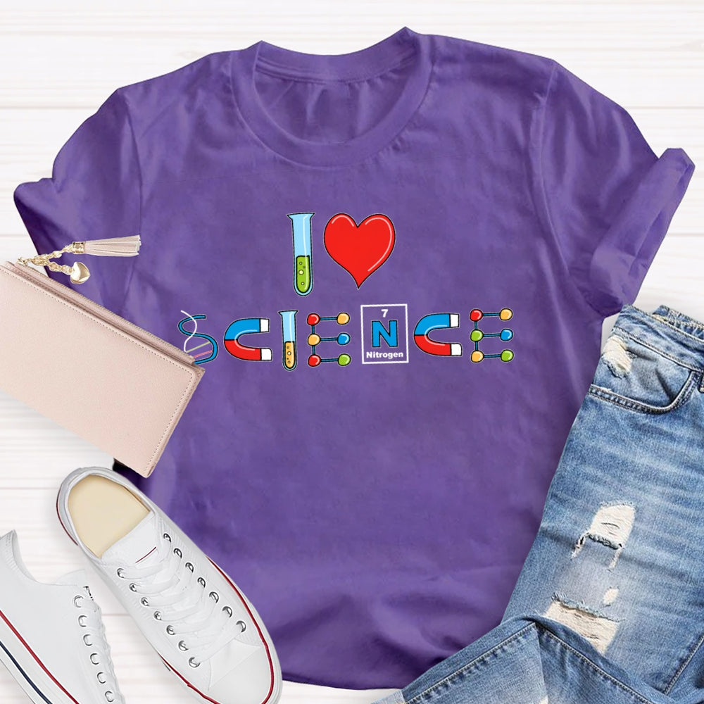 I Love Science Funny T-shirt