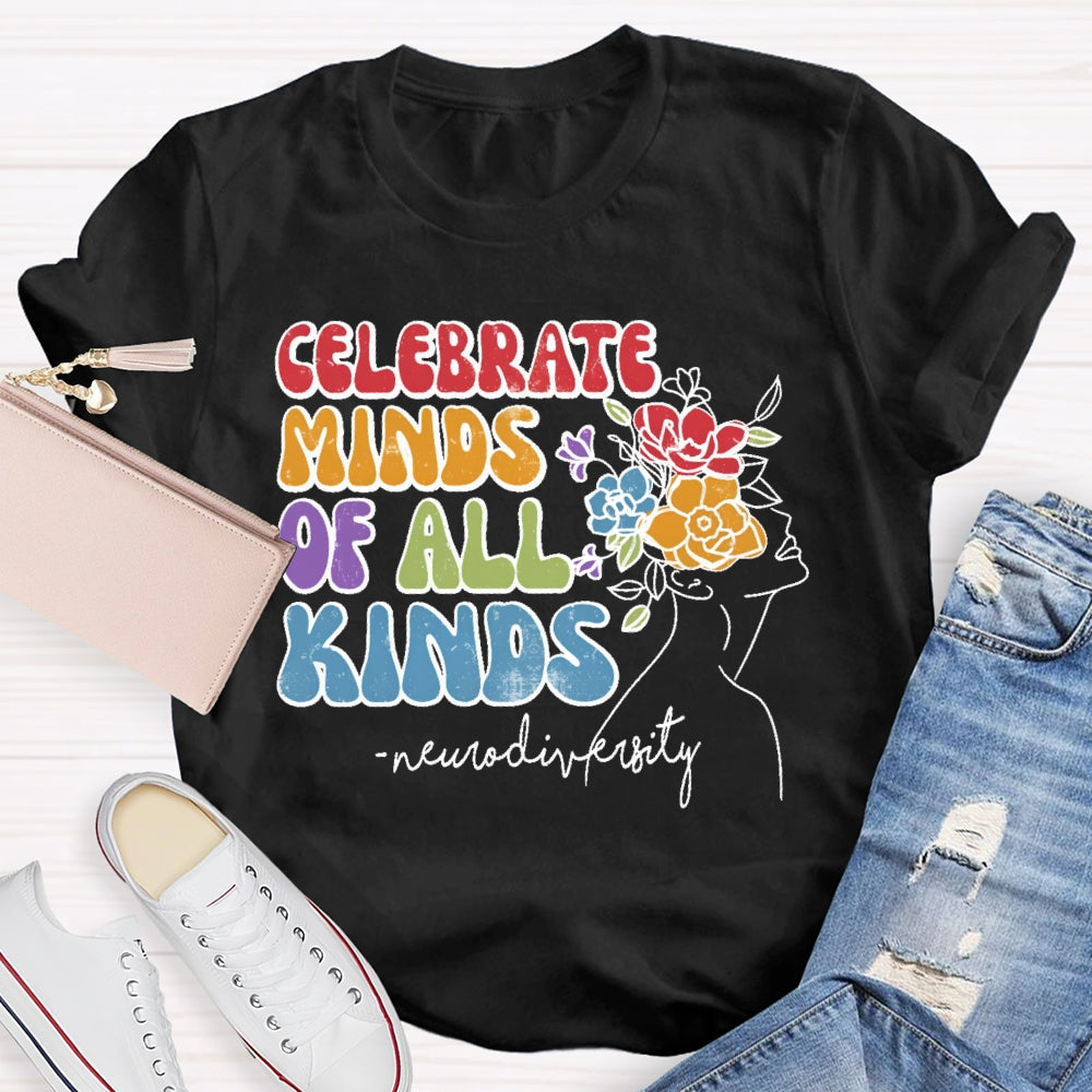 Celebrate Minds Of All Kinds Neurodiversity T-shirt