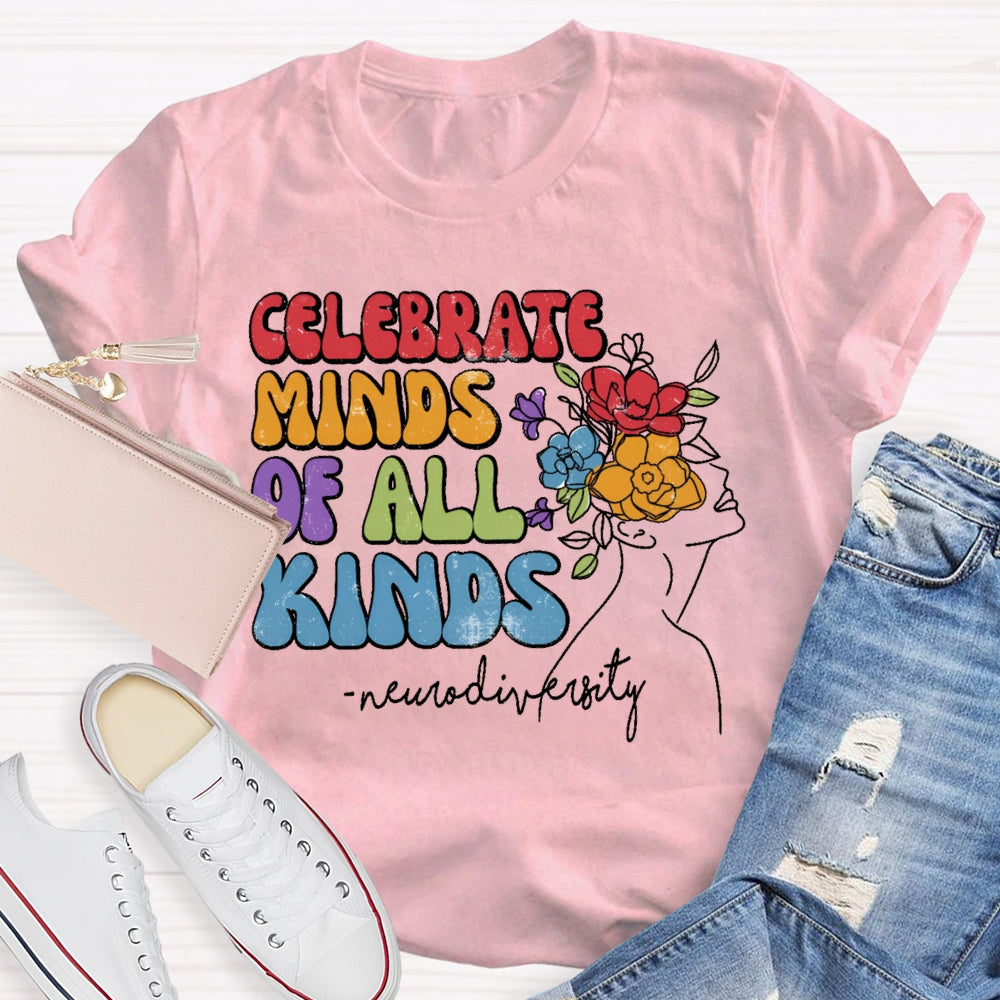 Celebrate Minds Of All Kinds Neurodiversity T-shirt