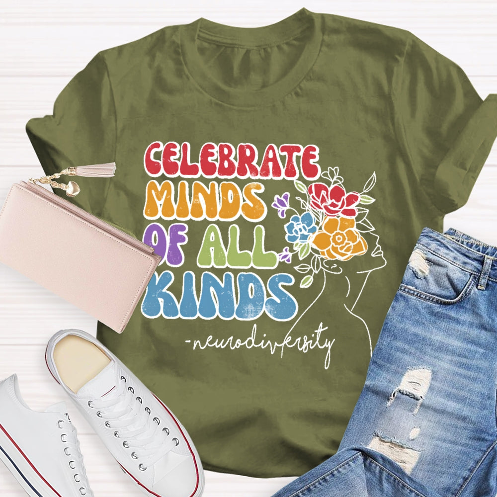 Celebrate Minds Of All Kinds Neurodiversity T-shirt