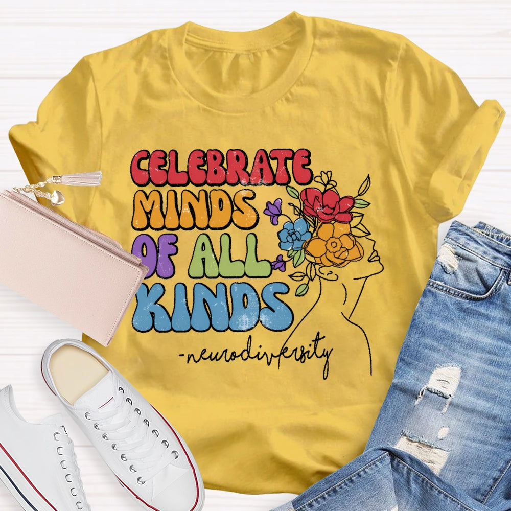 Celebrate Minds Of All Kinds Neurodiversity T-shirt