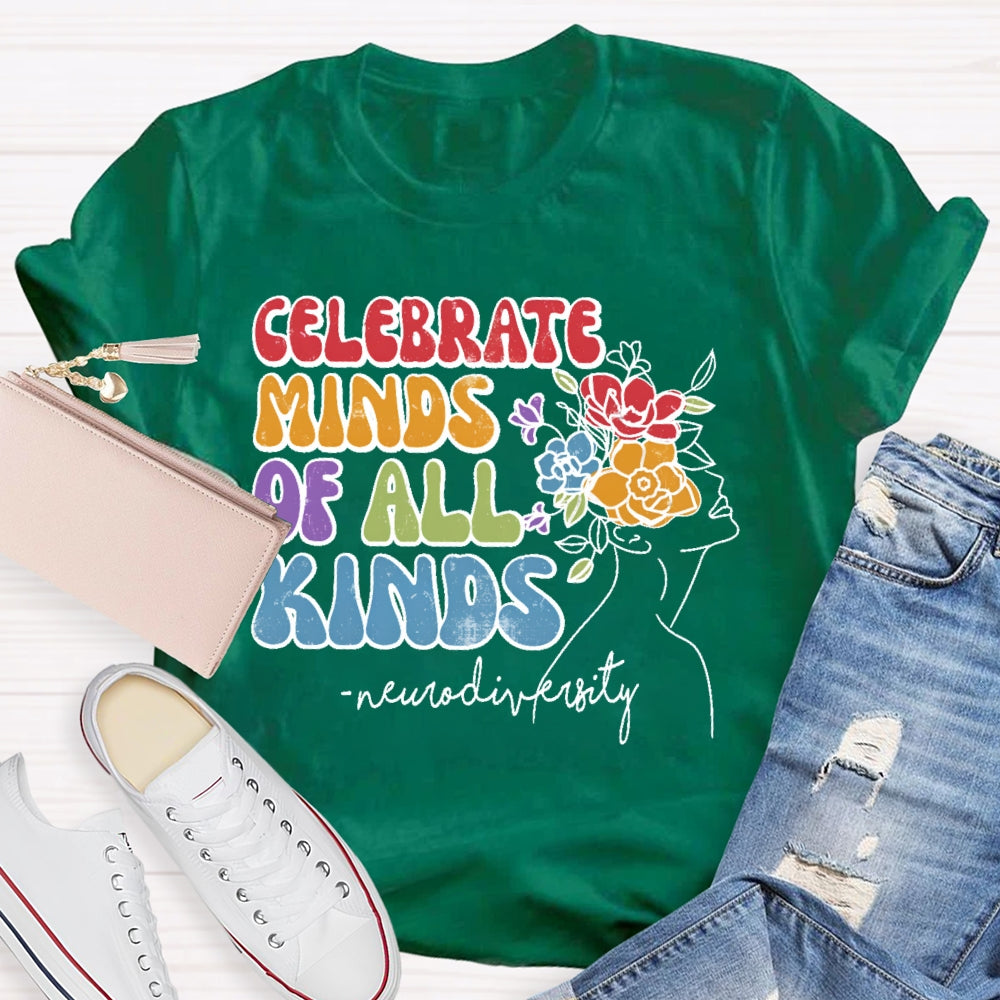Celebrate Minds Of All Kinds Neurodiversity T-shirt