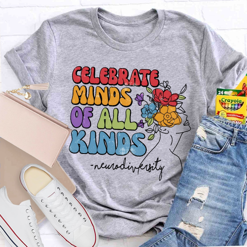 Celebrate Minds Of All Kinds Neurodiversity T-shirt