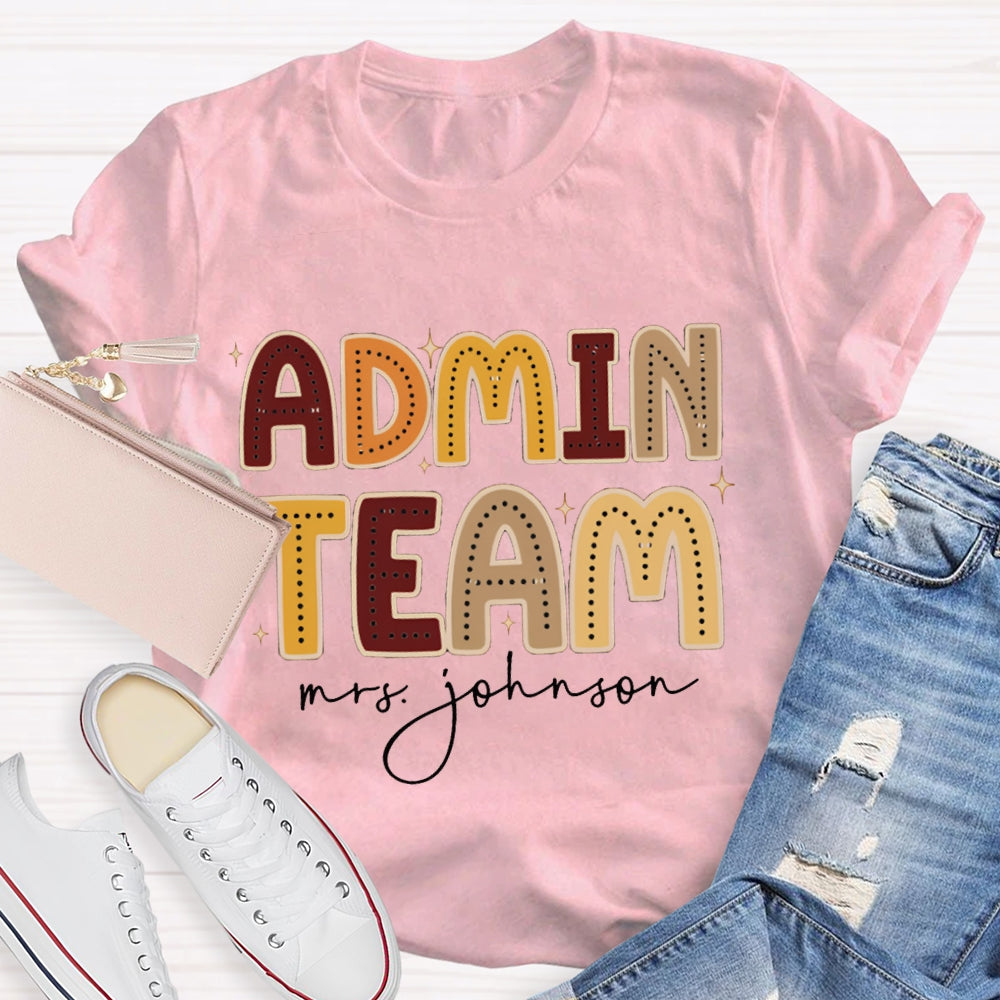 Personalized Name Admin Team Color Fonts T-shirt