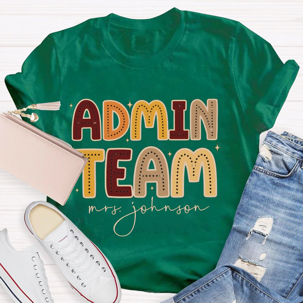 Personalized Name Admin Team Color Fonts T-shirt