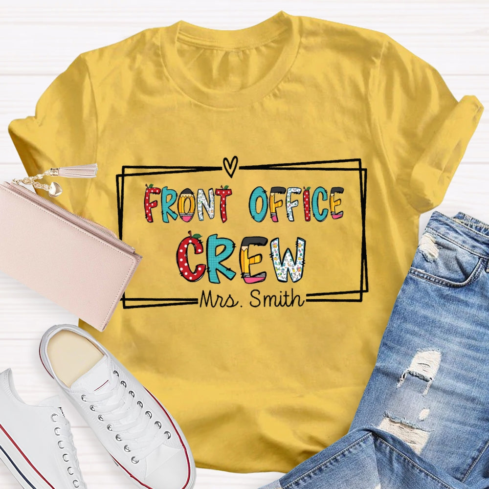 Personalized Name Front Office Crew Color Fonts T-shirt