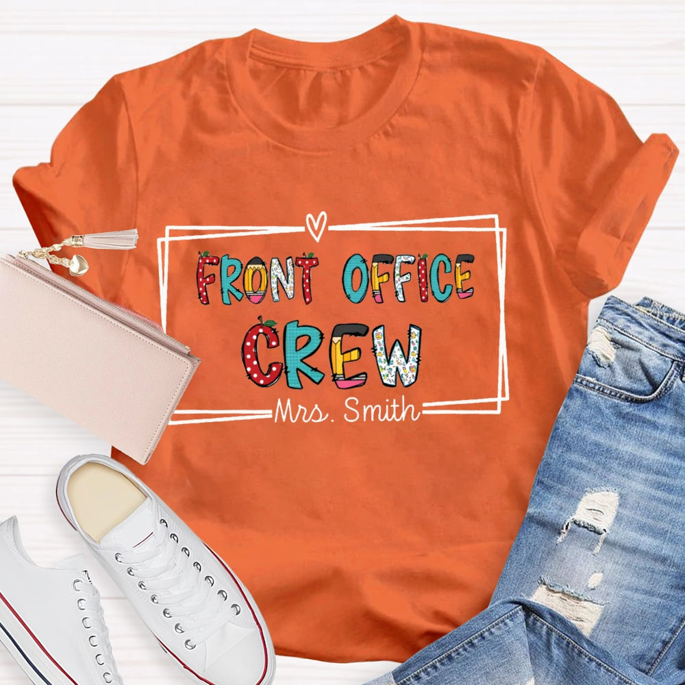 Personalized Name Front Office Crew Color Fonts T-shirt