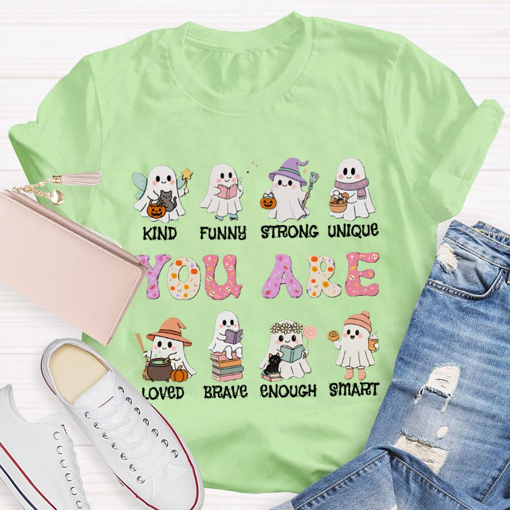 You Are Kind Funny Strong Unique Loved Brave Enough Smart Halloween T-shirt