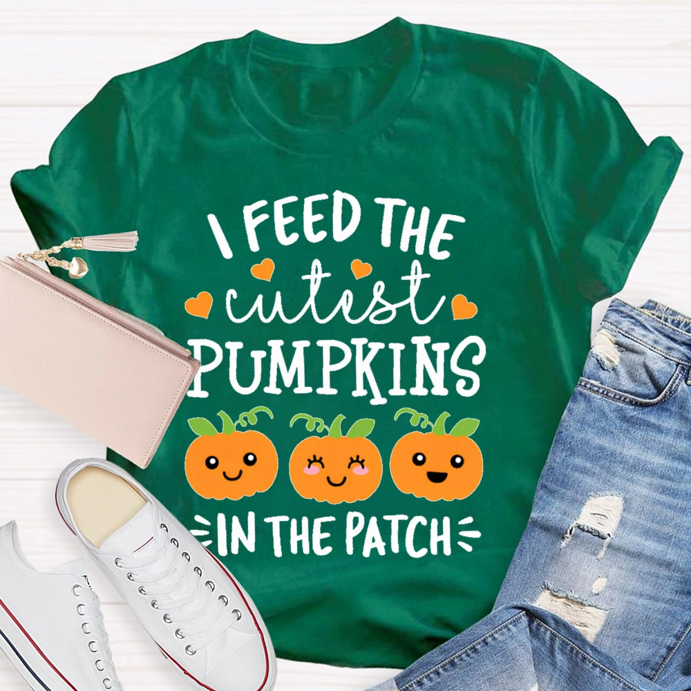 I Feed The Cutest Pumpkins In The Patch Shirt Halloween T-shirt