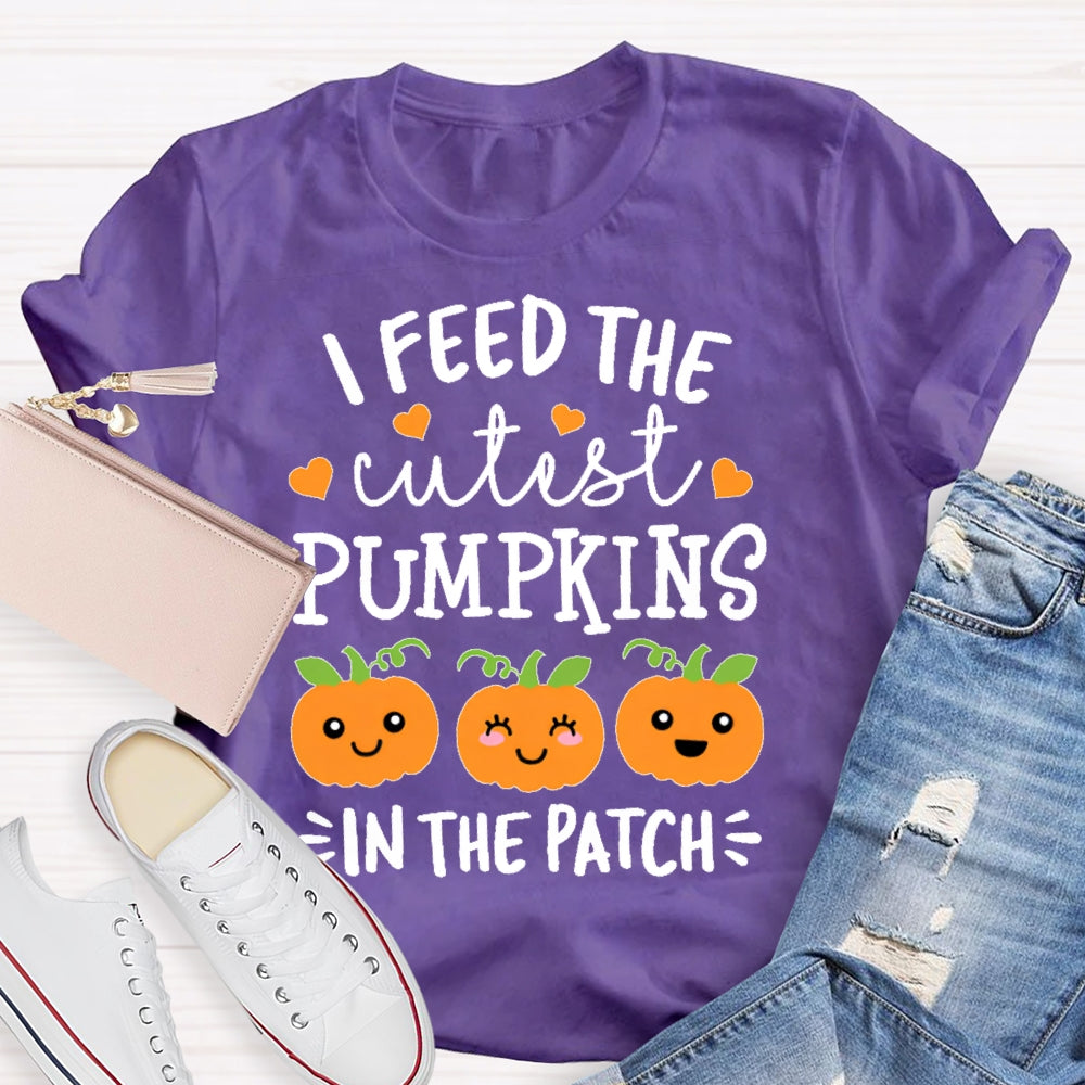 I Feed The Cutest Pumpkins In The Patch Shirt Halloween T-shirt