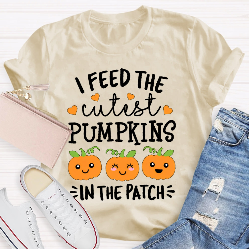 I Feed The Cutest Pumpkins In The Patch Shirt Halloween T-shirt