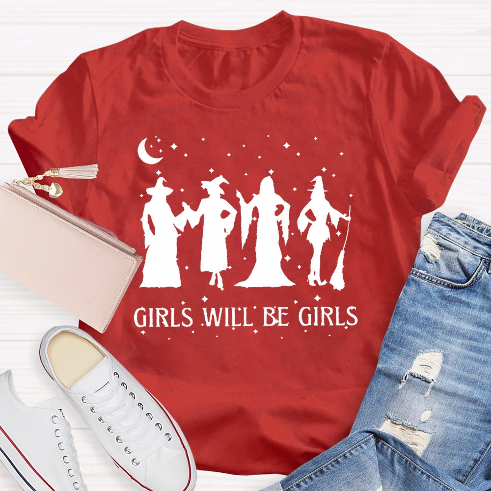 Girls Will Be Girls Halloween T-shirt