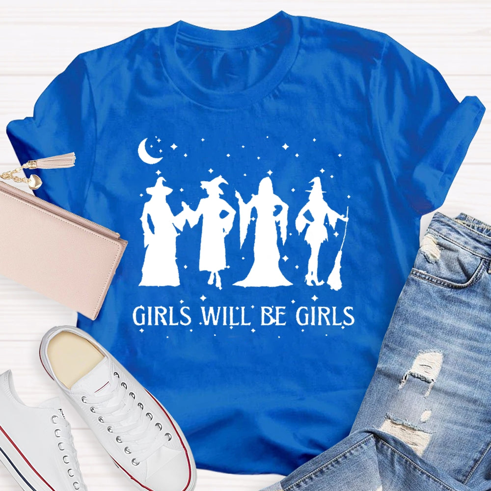 Girls Will Be Girls Halloween T-shirt