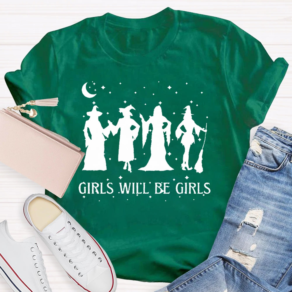 Girls Will Be Girls Halloween T-shirt