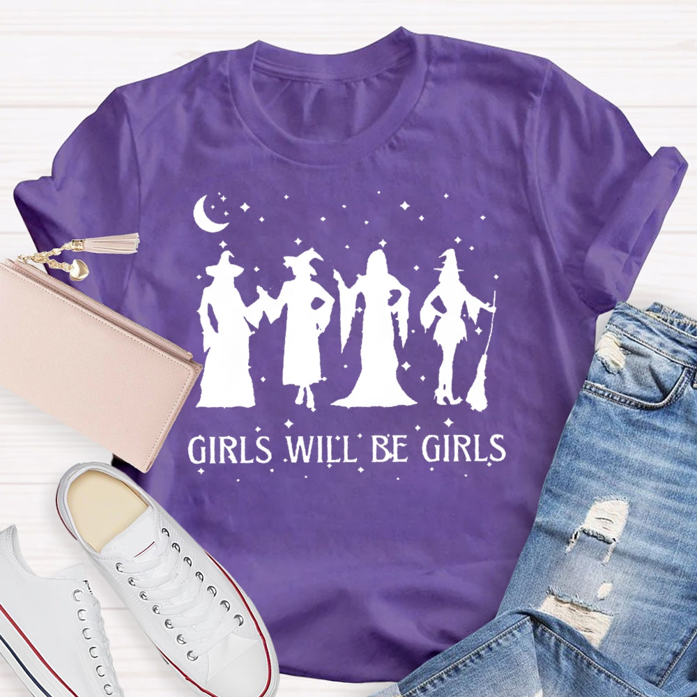 Girls Will Be Girls Halloween T-shirt