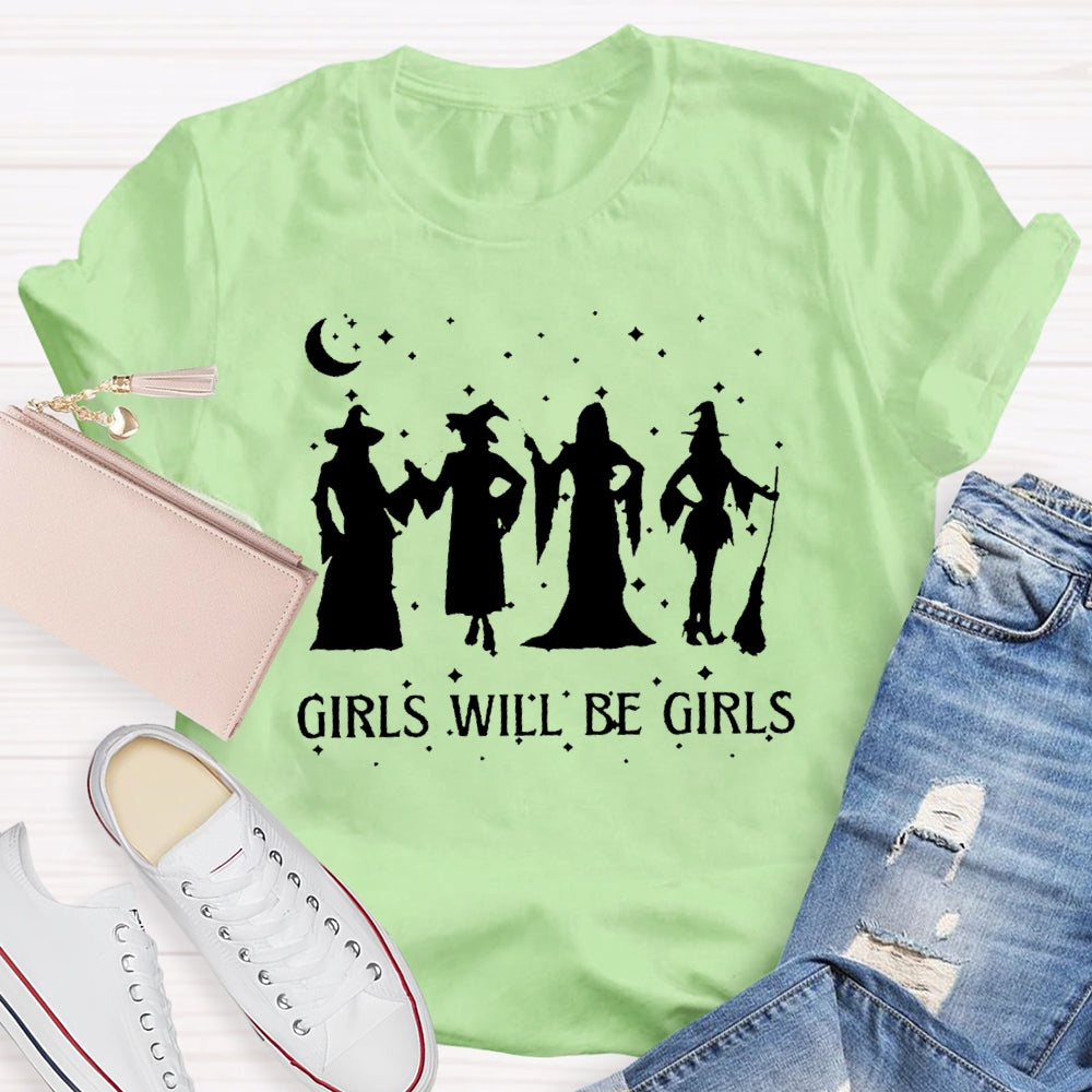 Girls Will Be Girls Halloween T-shirt