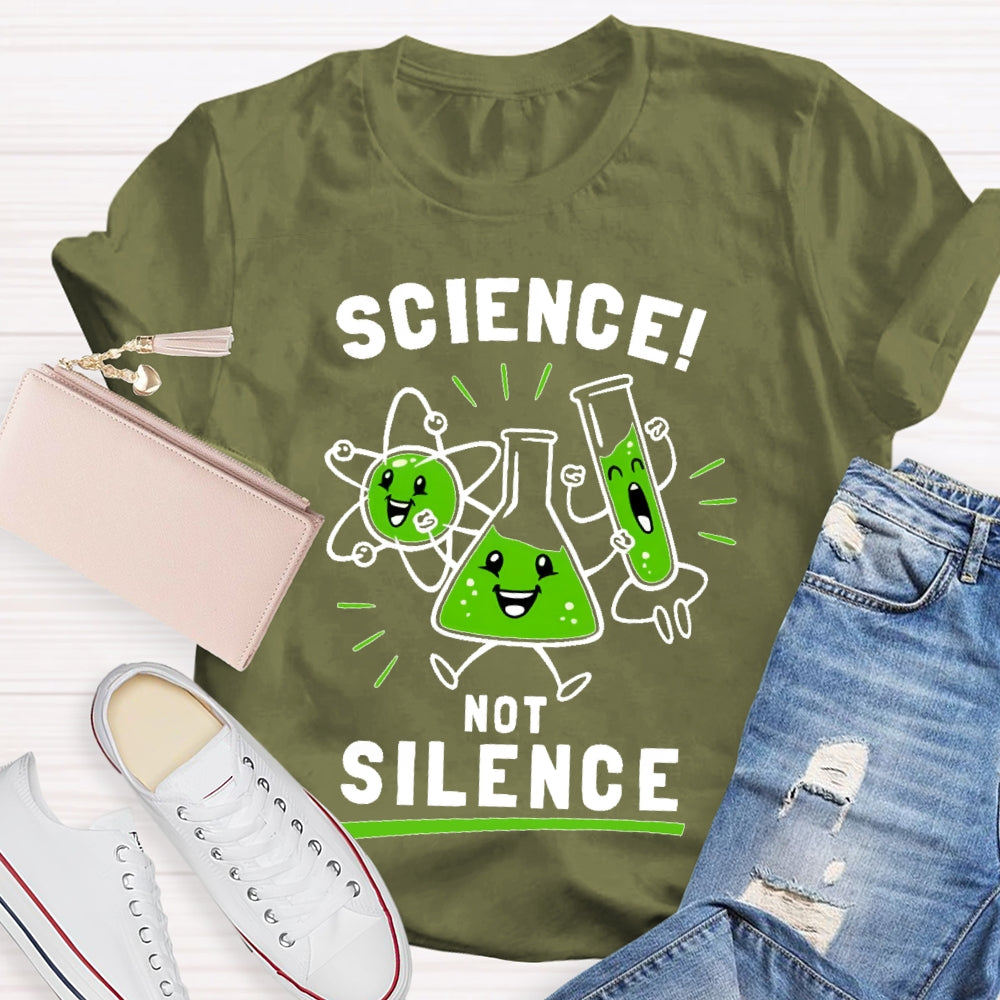 Science Not Silence T-shirt