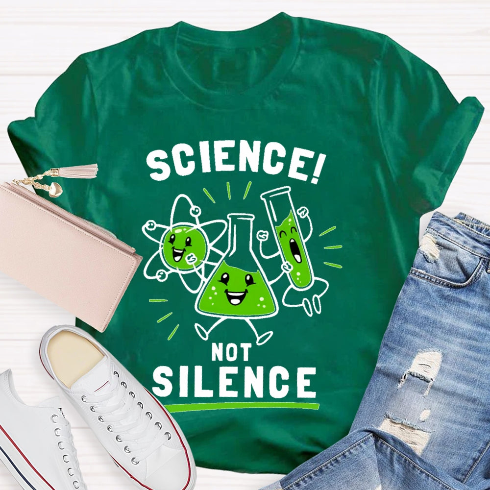 Science Not Silence T-shirt