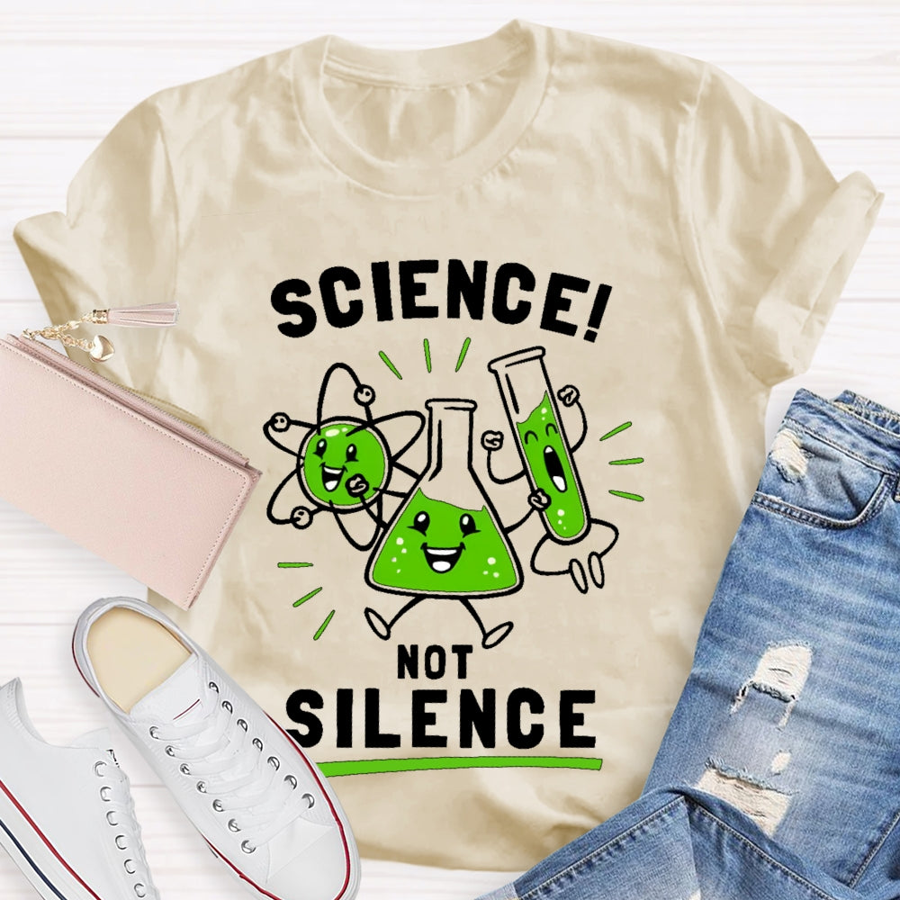 Science Not Silence T-shirt