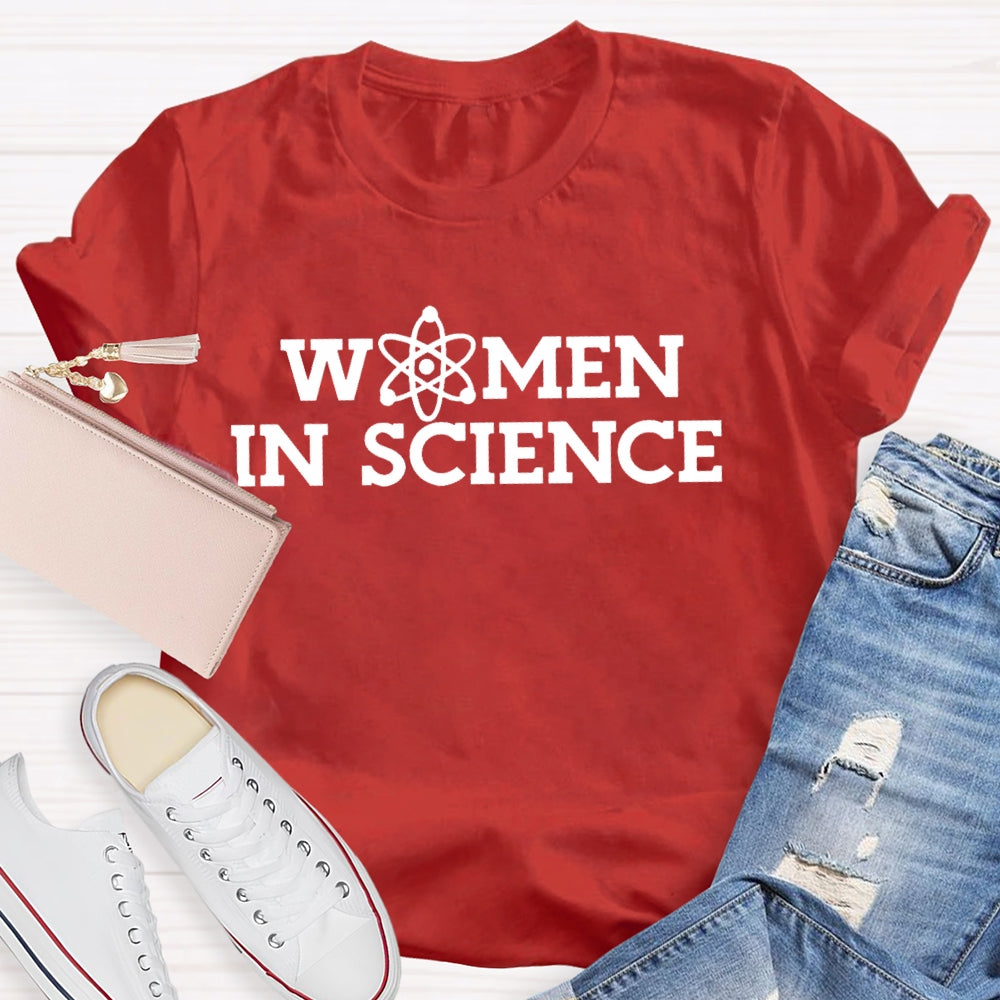 Women In Science Shirt Gift For Science Teacher T-shirt