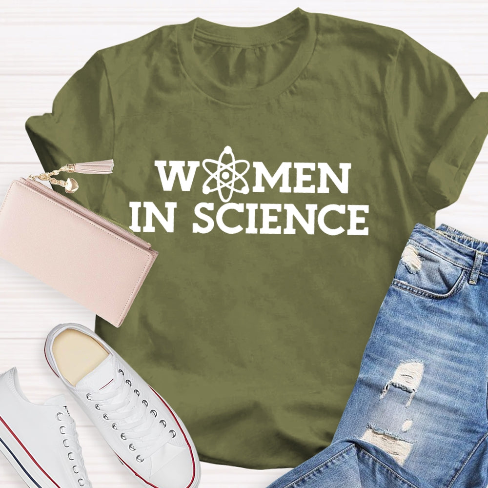 Women In Science Shirt Gift For Science Teacher T-shirt