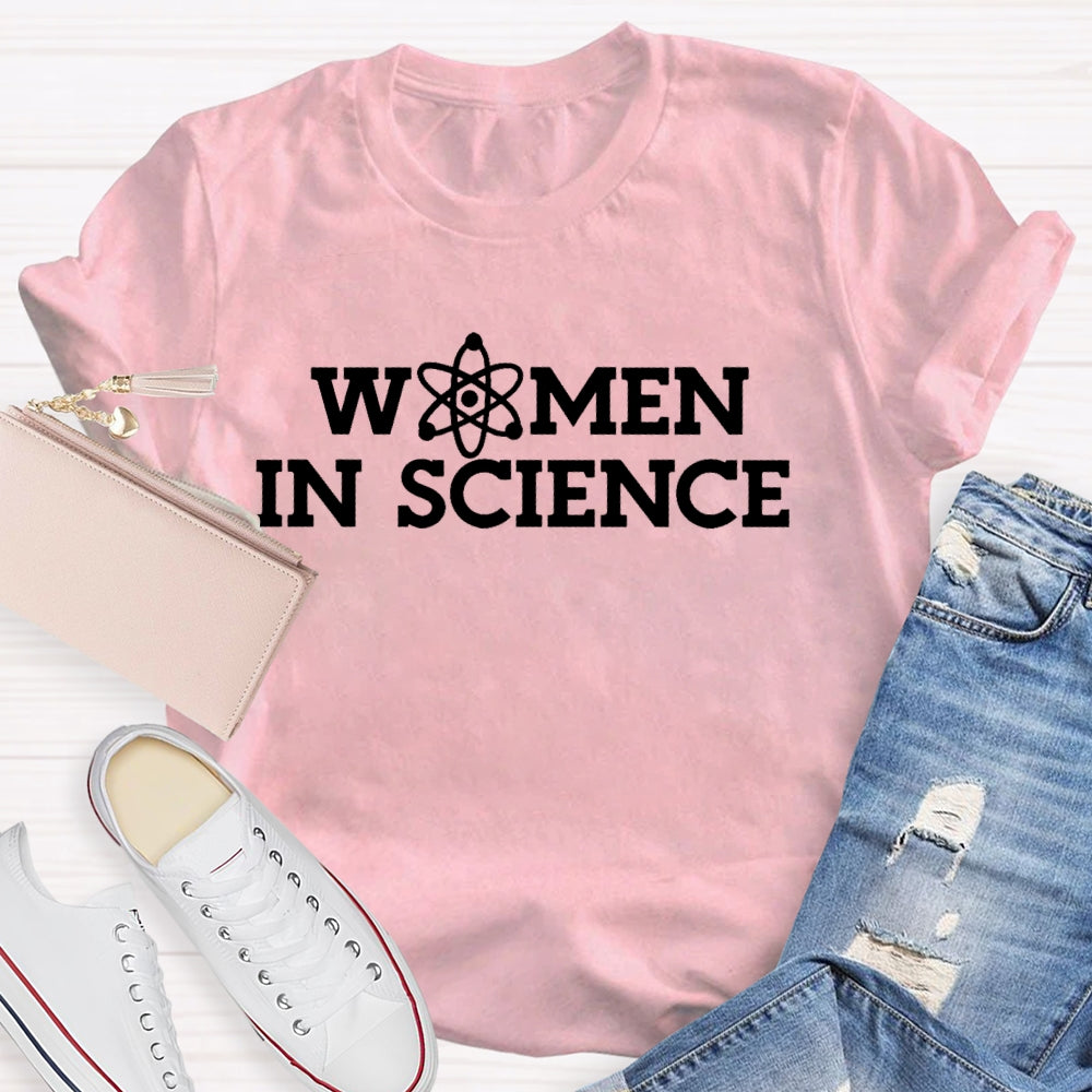 Women In Science Shirt Gift For Science Teacher T-shirt