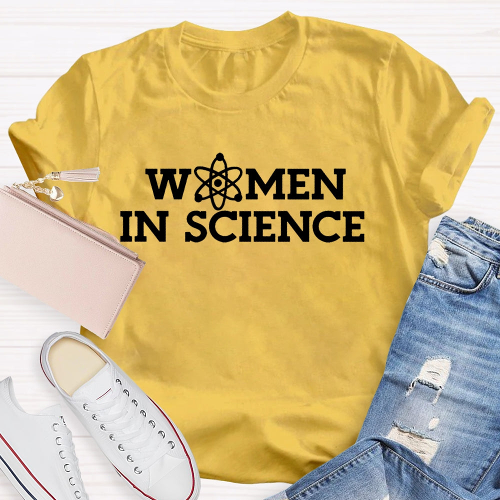 Women In Science Shirt Gift For Science Teacher T-shirt