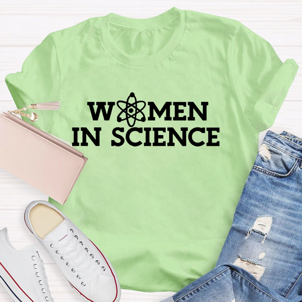 Women In Science Shirt Gift For Science Teacher T-shirt