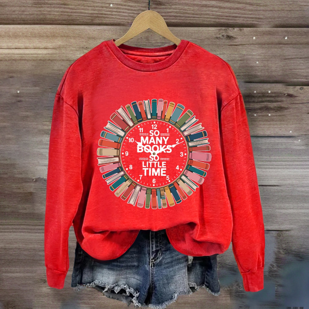 So Many Books Little Time Shirt Books Reading Graphic sweatshirt