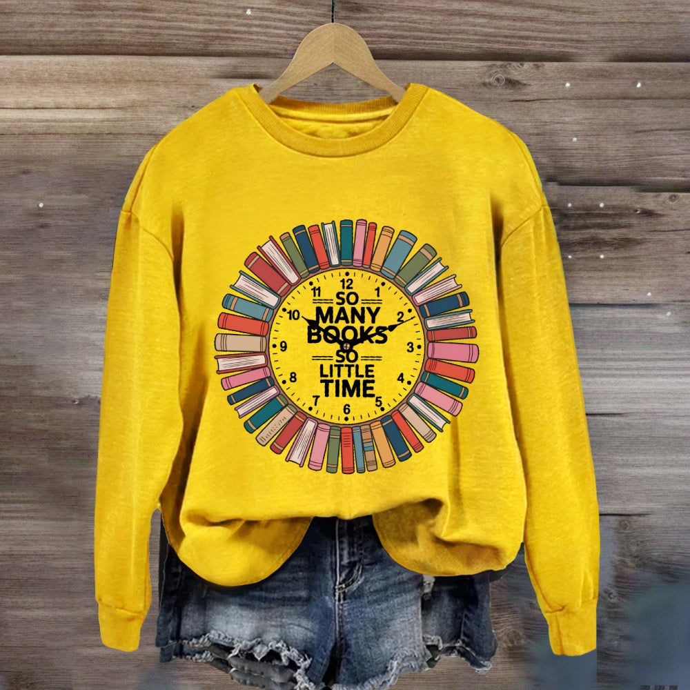 So Many Books Little Time Shirt Books Reading Graphic sweatshirt