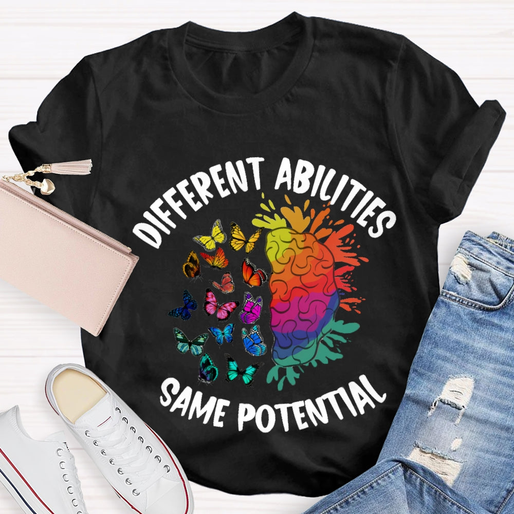 Different Abilities Same Potential T-Shirt