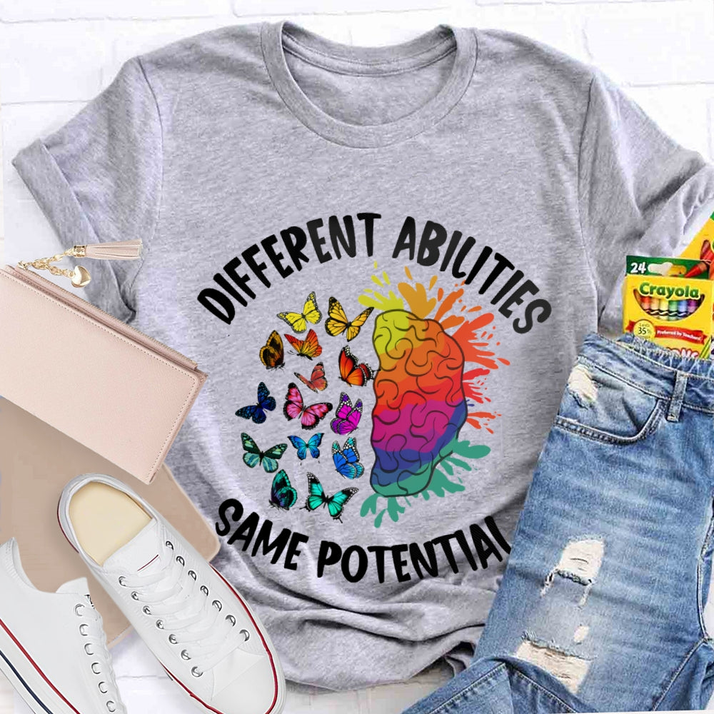 Different Abilities Same Potential T-Shirt