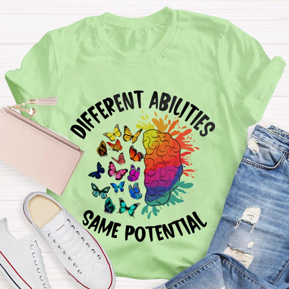 Different Abilities Same Potential T-Shirt