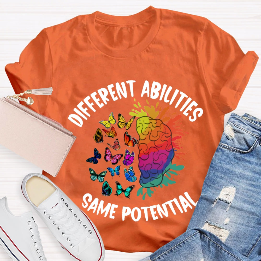 Different Abilities Same Potential T-Shirt