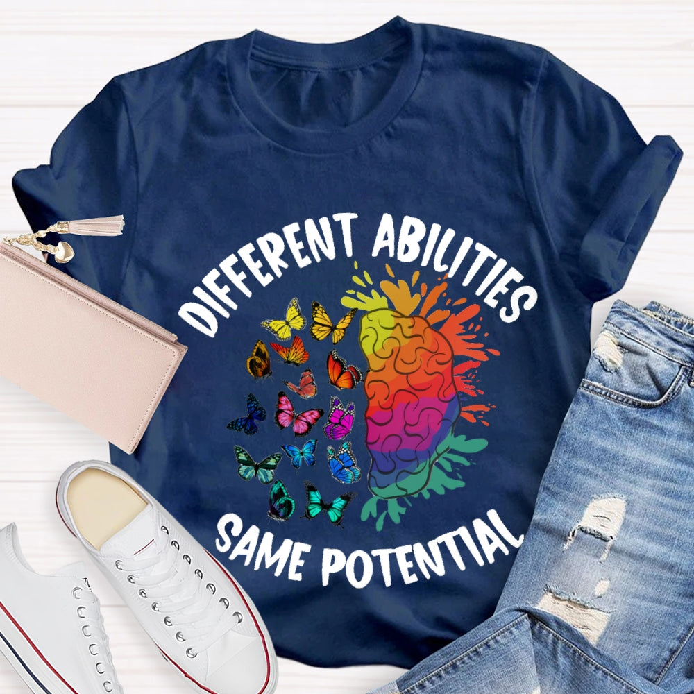 Different Abilities Same Potential T-Shirt