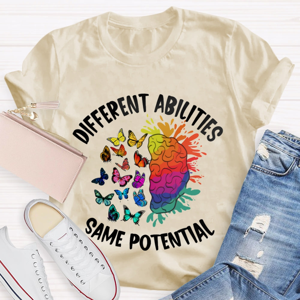 Different Abilities Same Potential T-Shirt