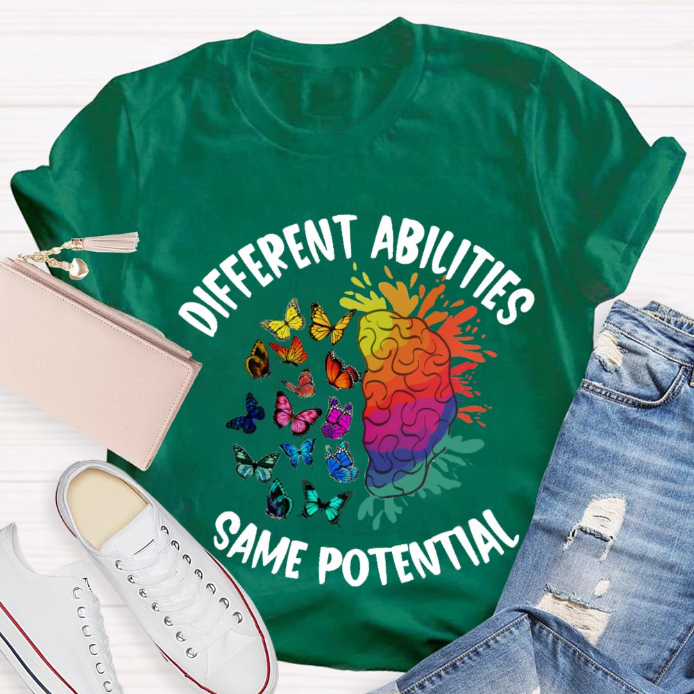 Different Abilities Same Potential T-Shirt